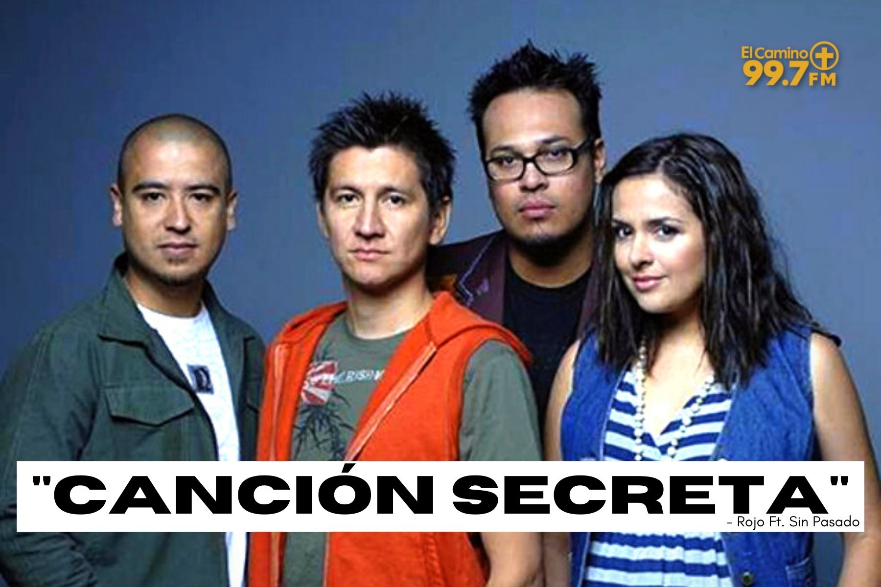Nueva producción del Grupo Rojo, «Canción Secreta»» El Camino 99.7FM